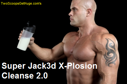 super jack3d xplopsion cleanse