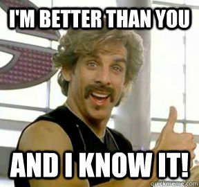 ben stiller - I am better than you